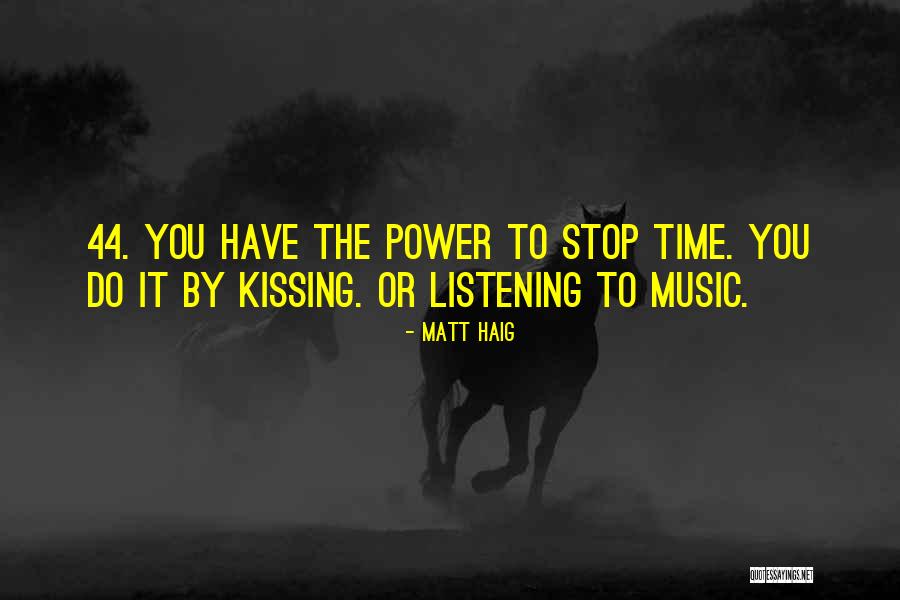 Listening To You Quotes By Matt Haig Listening To You Quotes By Matt Haig