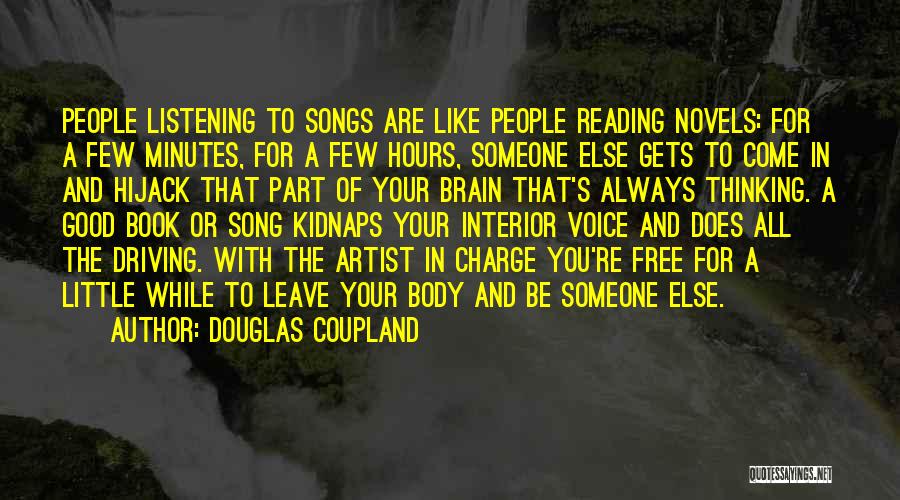 Listening To Your Body Quotes By Douglas Coupland