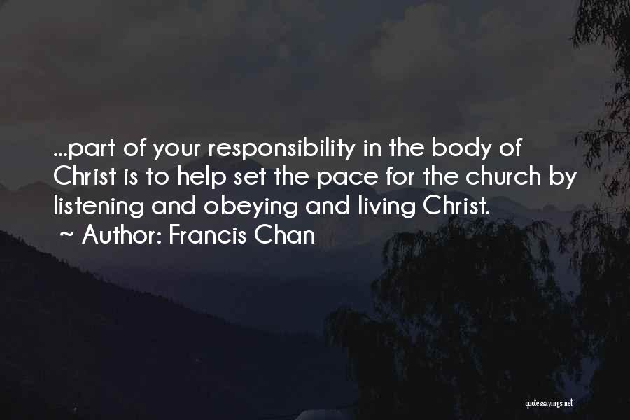 Listening To Your Body Quotes By Francis Chan