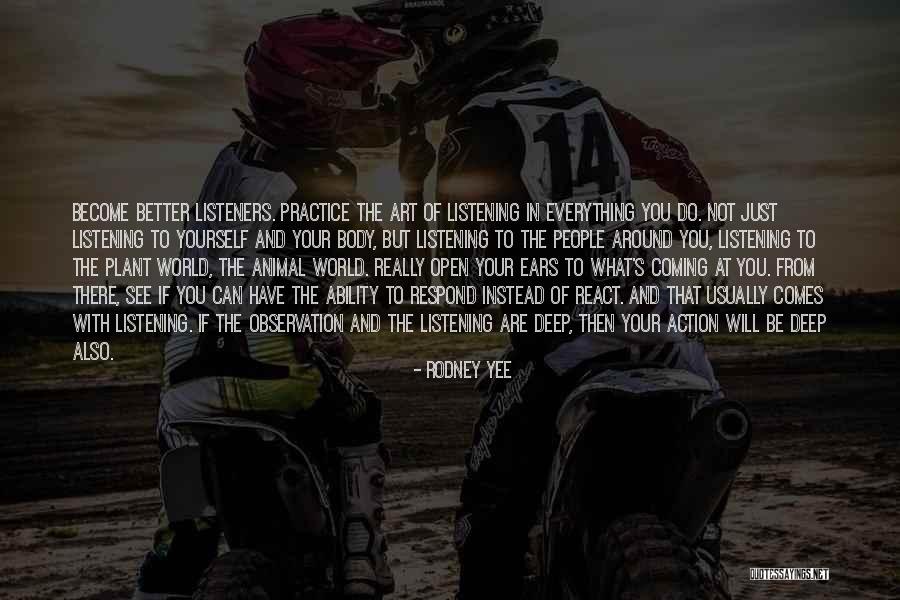 Listening To Your Body Quotes By Rodney Yee Listening To Your Body Quotes By Rodney Yee