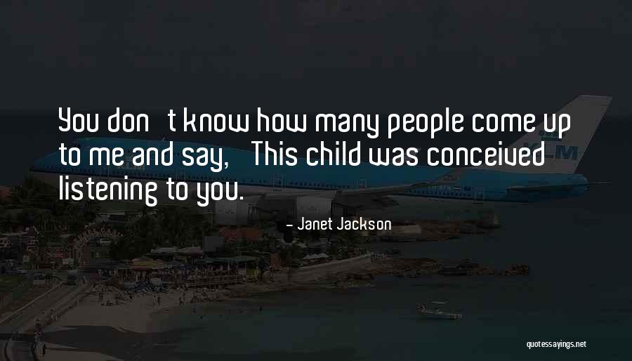 Listening To Your Child Quotes By Janet Jackson