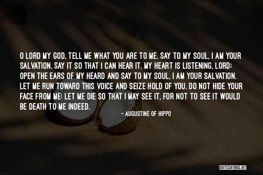 Listening To Your Heart Quotes By Augustine Of Hippo