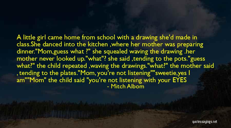 Listening To Your Mom Quotes By Mitch Albom Listening To Your Mom Quotes By Mitch Albom