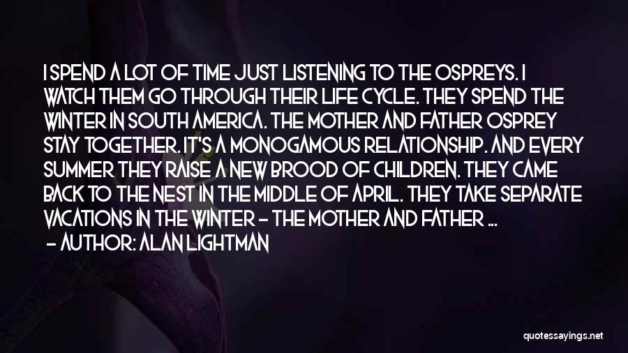 Listening To Your Mother Quotes By Alan Lightman