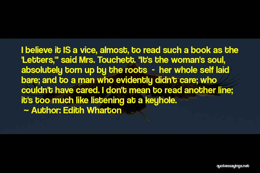 Listening To Your Woman Quotes By Edith Wharton