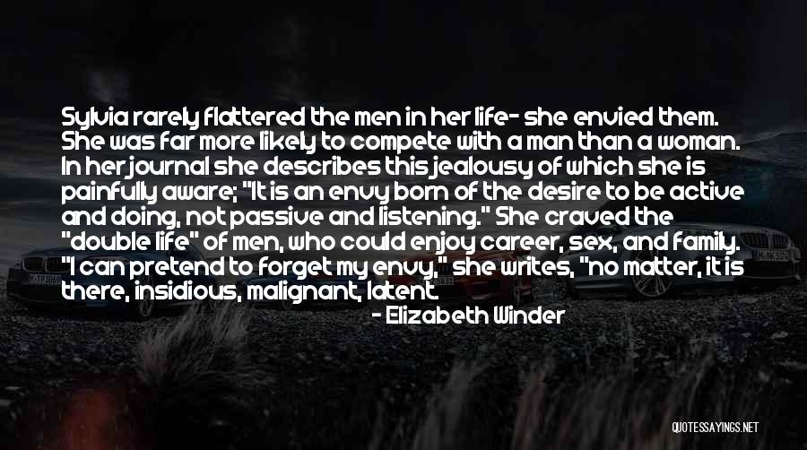 Listening To Your Woman Quotes By Elizabeth Winder Listening To Your Woman Quotes By Elizabeth Winder