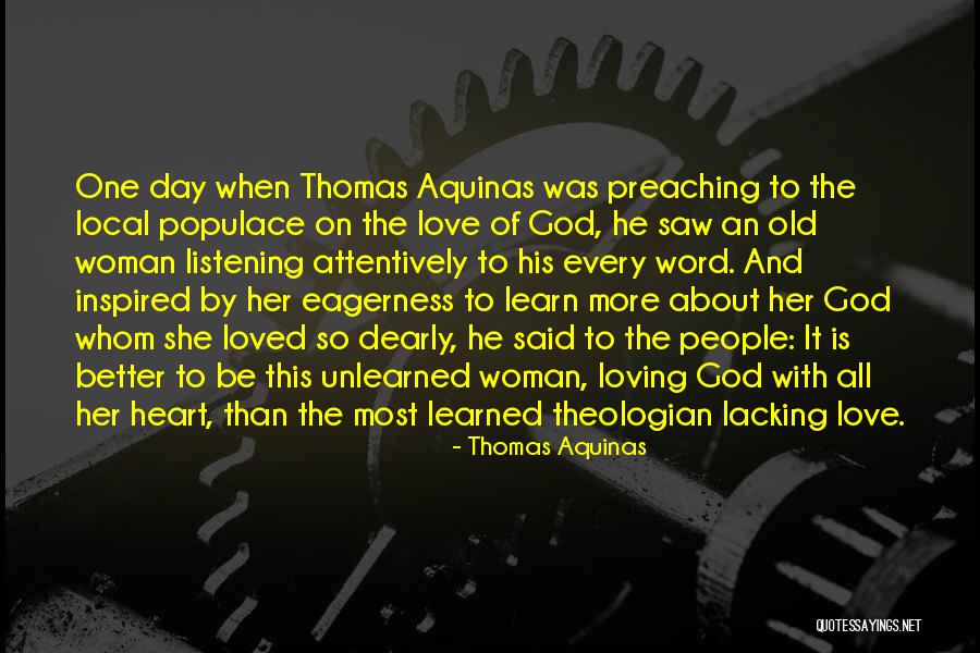 Listening To Your Woman Quotes By Thomas Aquinas