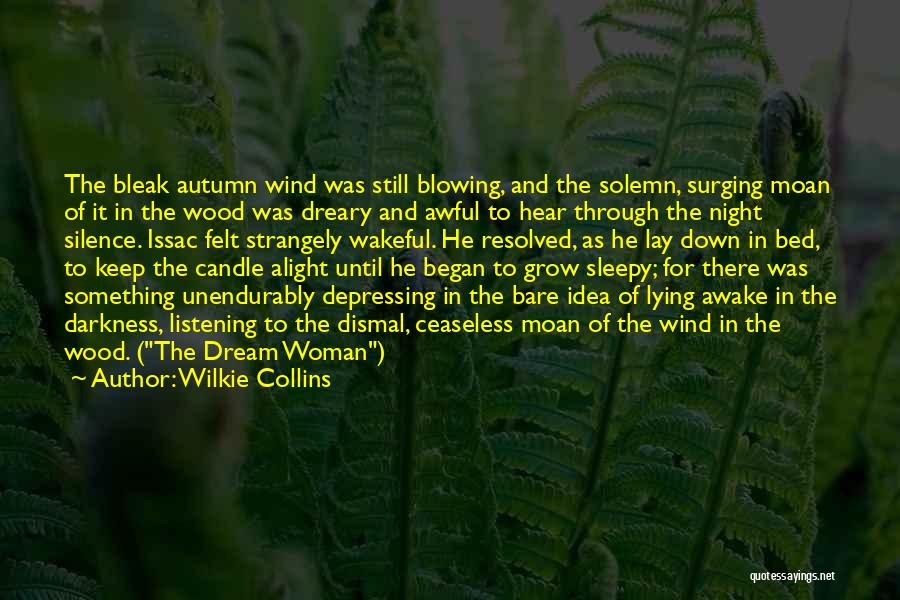 Listening To Your Woman Quotes By Wilkie Collins