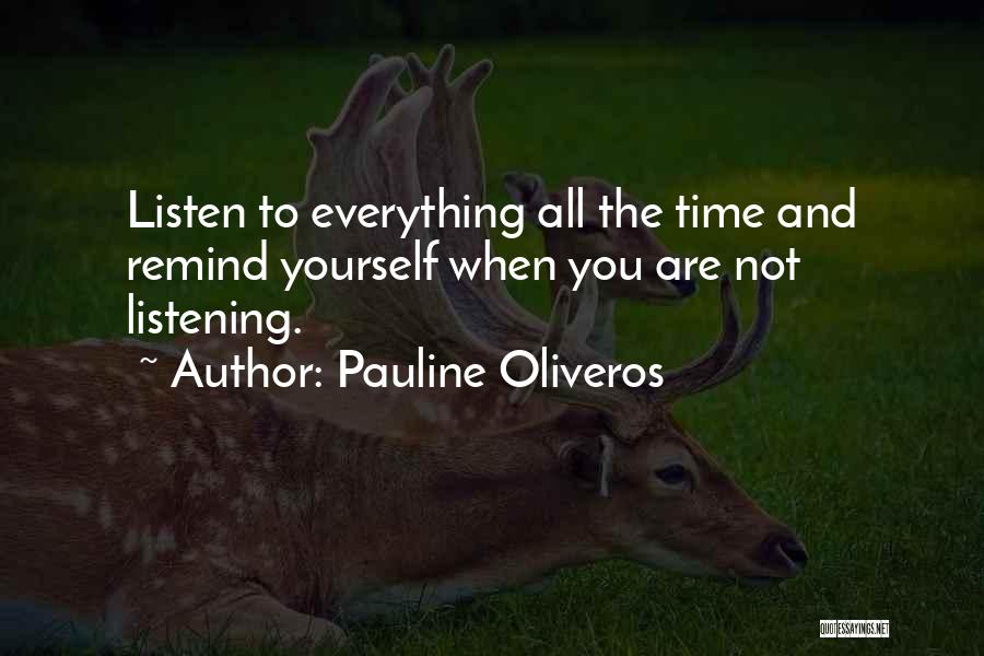 Listening To Yourself Quotes By Pauline Oliveros