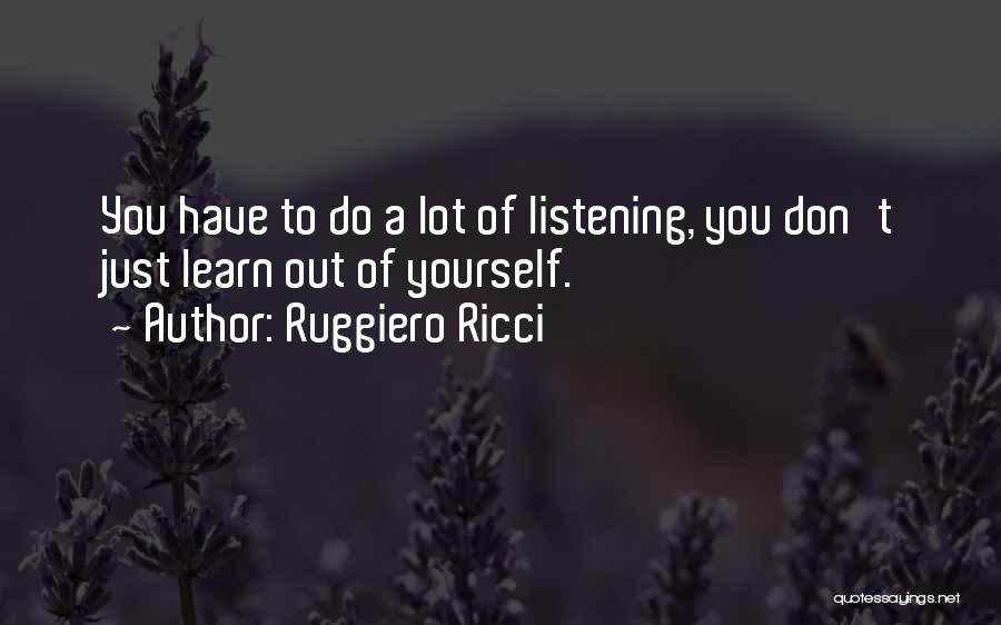 Listening To Yourself Quotes By Ruggiero Ricci