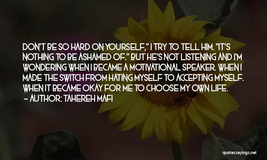 Listening To Yourself Quotes By Tahereh Mafi