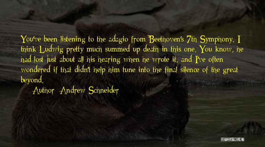 Listening Vs Hearing Quotes By Andrew Schneider