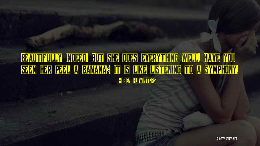 Listening Well Quotes By Ben H. Winters Listening Well Quotes By Ben H. Winters