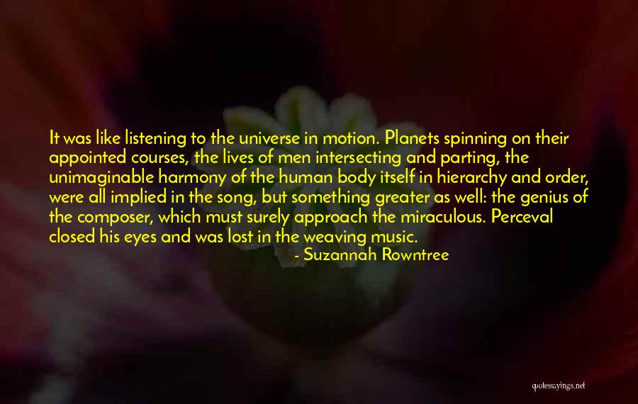 Listening Well Quotes By Suzannah Rowntree Listening Well Quotes By Suzannah Rowntree