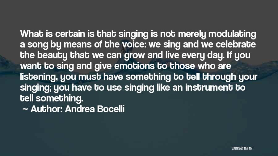 Listening Your Voice Quotes By Andrea Bocelli