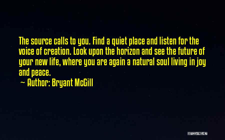 Listening Your Voice Quotes By Bryant McGill