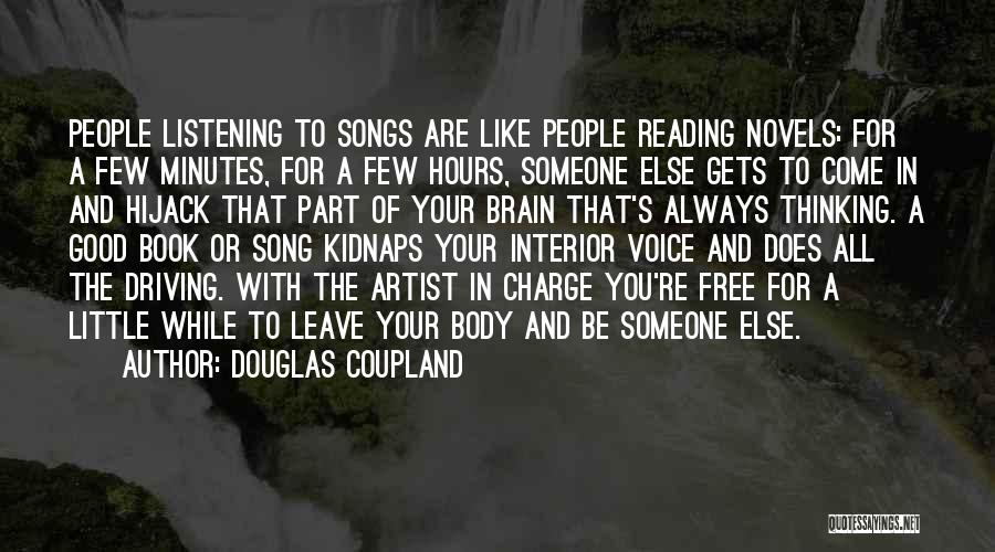 Listening Your Voice Quotes By Douglas Coupland