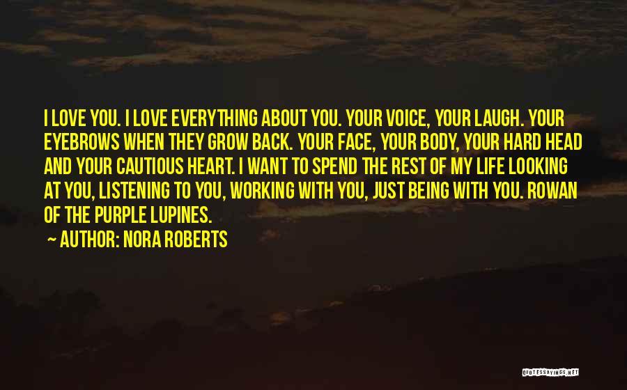 Listening Your Voice Quotes By Nora Roberts