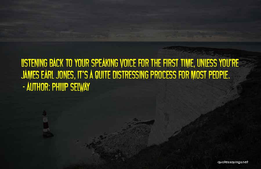 Listening Your Voice Quotes By Philip Selway