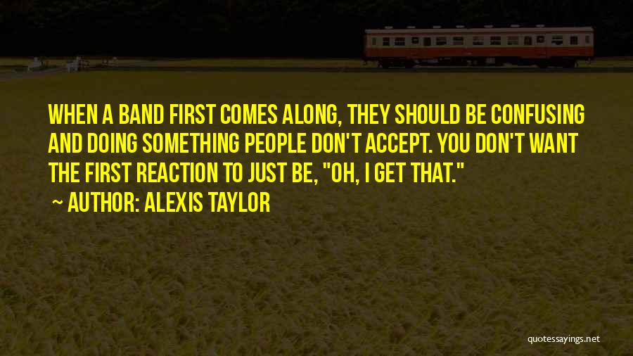 Listenings En Quotes By Alexis Taylor