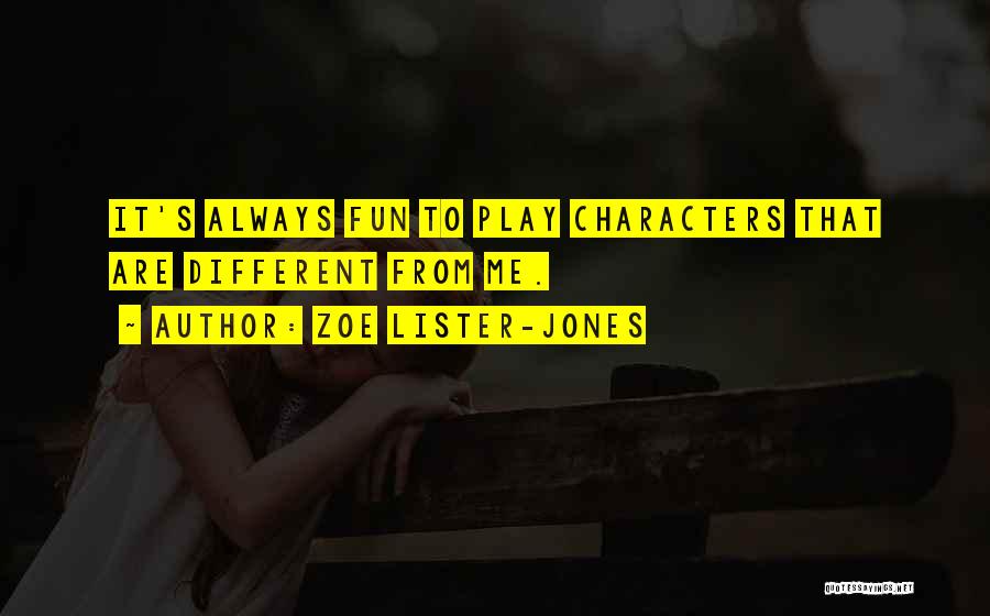 Lister Quotes By Zoe Lister-Jones