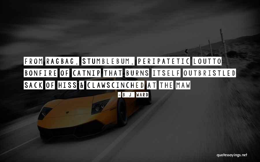 Listermann Quotes By B.J. Ward Listermann Quotes By B.J. Ward
