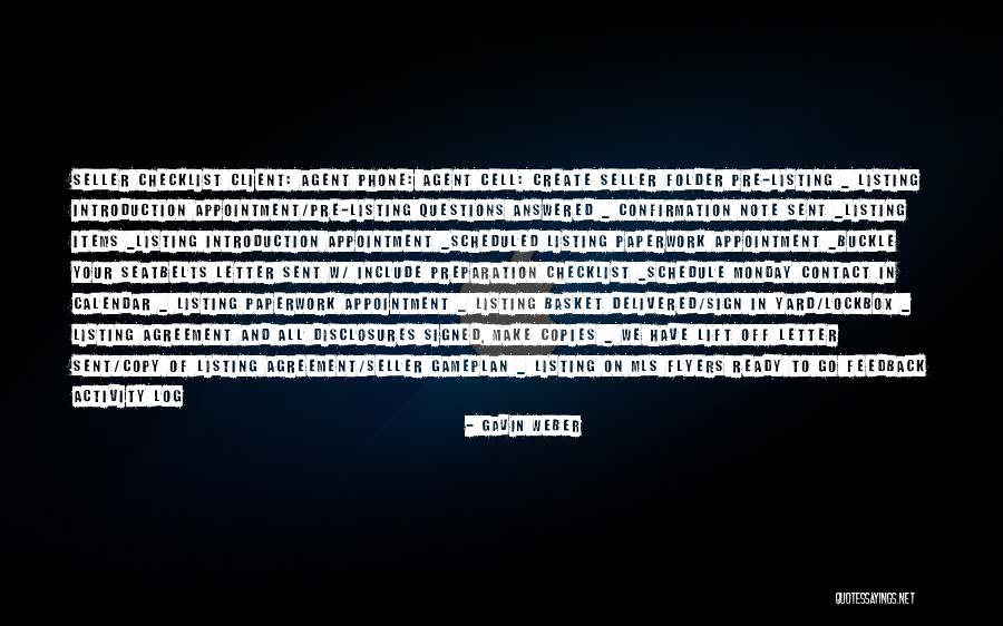 Listing Quotes By Gavin Weber