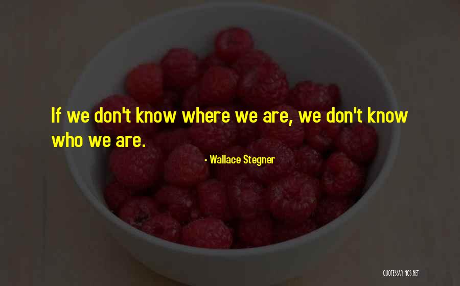 Listings Unlimited Quotes By Wallace Stegner Listings Unlimited Quotes By Wallace Stegner