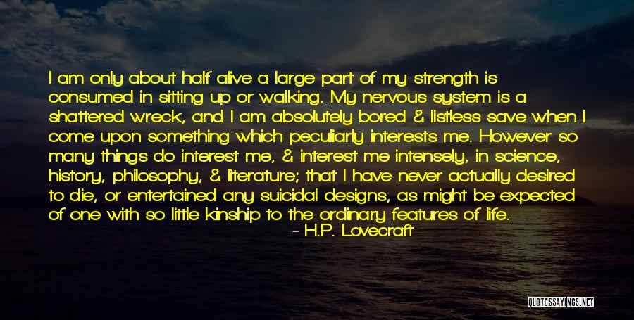 Listless Bored Quotes By H.P. Lovecraft Listless Bored Quotes By H.P. Lovecraft