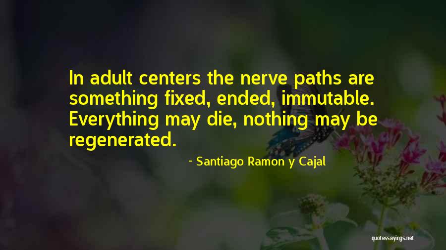 Listless Bored Quotes By Santiago Ramon Y Cajal Listless Bored Quotes By Santiago Ramon Y Cajal