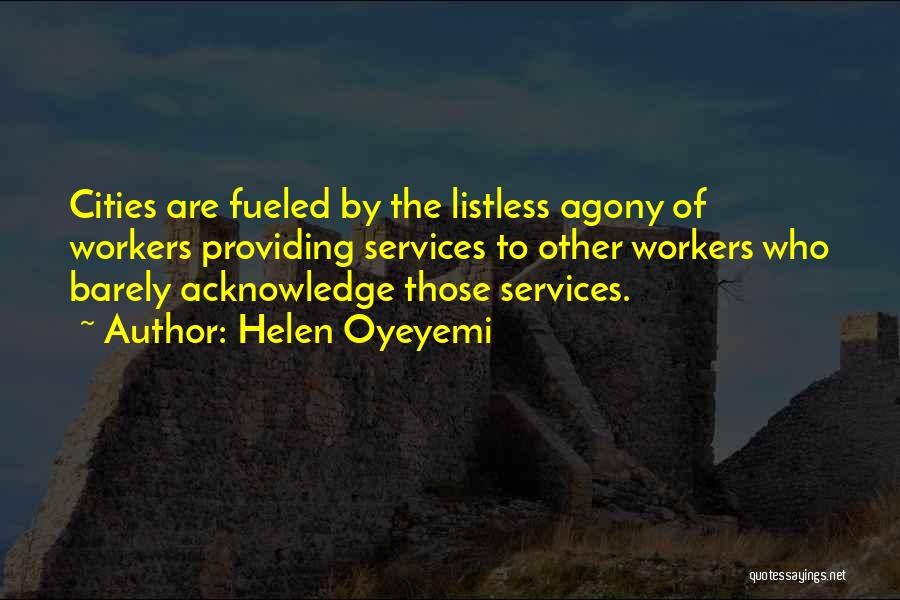 Listless Quotes By Helen Oyeyemi