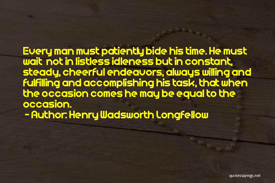 Listless Quotes By Henry Wadsworth Longfellow