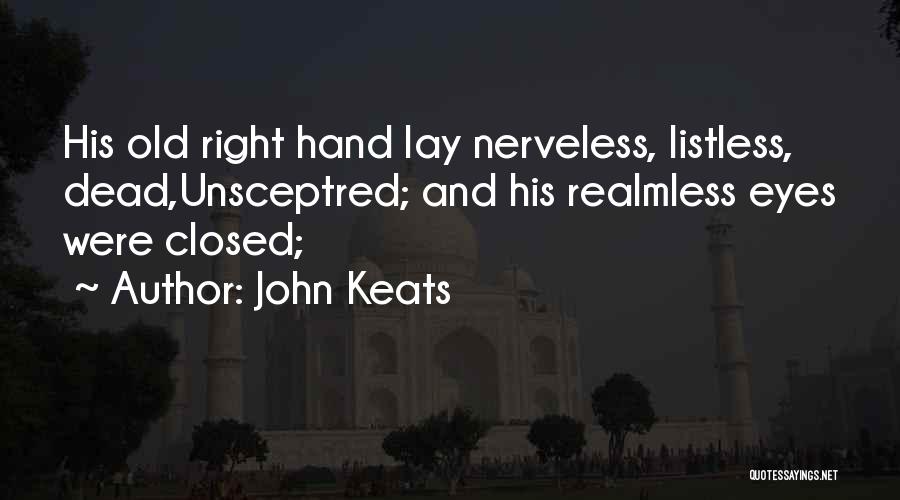 Listless Quotes By John Keats