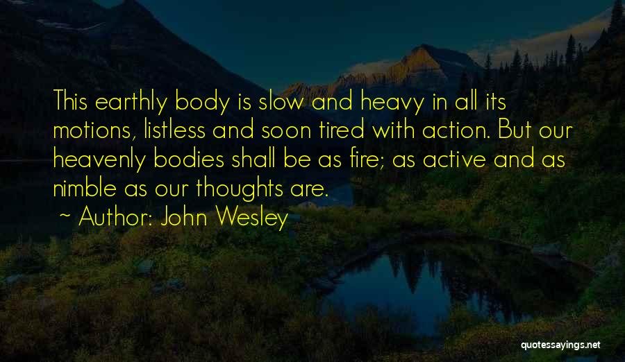 Listless Quotes By John Wesley