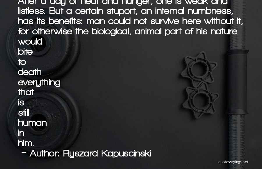 Listless Quotes By Ryszard Kapuscinski