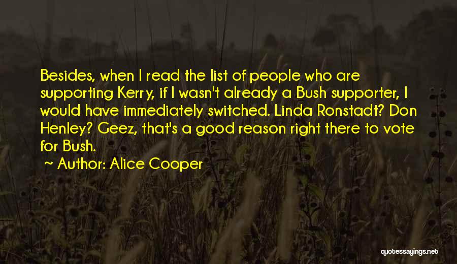 Lists Of Good Quotes By Alice Cooper