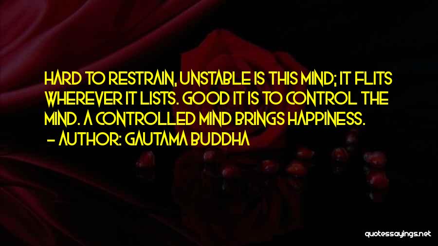 Lists Of Good Quotes By Gautama Buddha