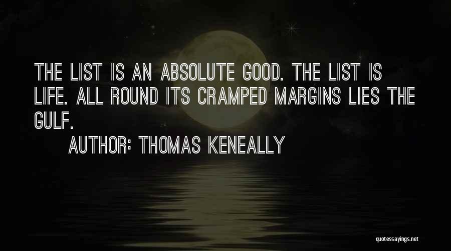 Lists Of Good Quotes By Thomas Keneally