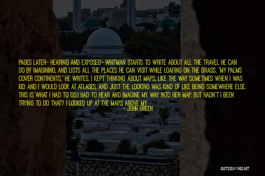 Lists Of Places To Look Quotes By John Green Lists Of Places To Look Quotes By John Green