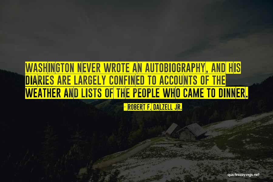 Lists Of Quotes By Robert F. Dalzell Jr. Lists Of Quotes By Robert F. Dalzell Jr.