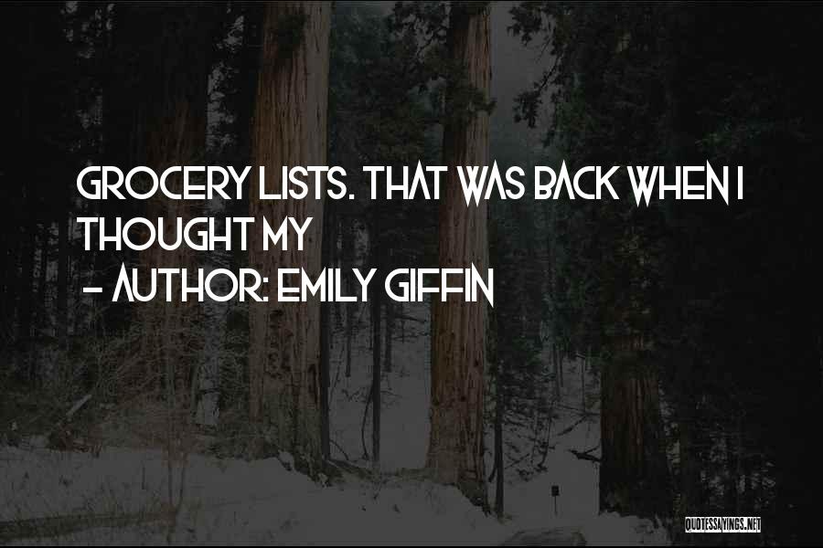 Lists Quotes By Emily Giffin