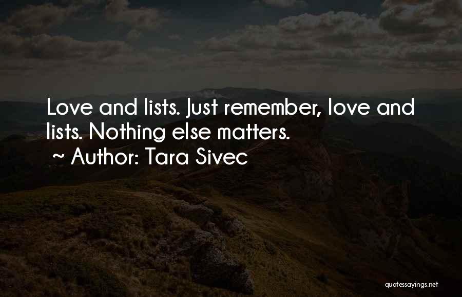 Lists Quotes By Tara Sivec