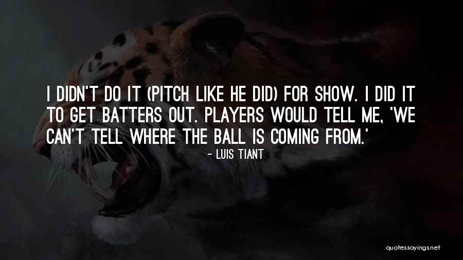 Listverse 10 Brilliant Quotes By Luis Tiant Listverse 10 Brilliant Quotes By Luis Tiant