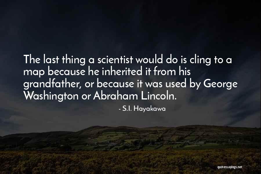Liszkay Quotes By S.I. Hayakawa Liszkay Quotes By S.I. Hayakawa