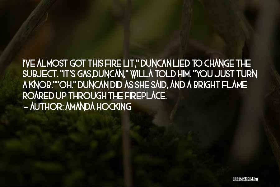 Lit A Fire Quotes By Amanda Hocking