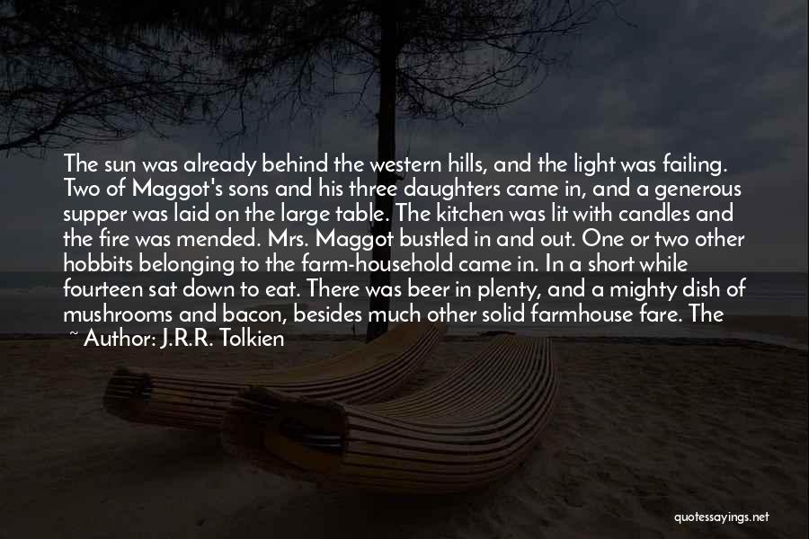 Lit A Fire Quotes By J.R.R. Tolkien