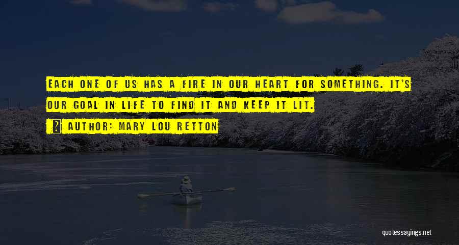 Lit A Fire Quotes By Mary Lou Retton