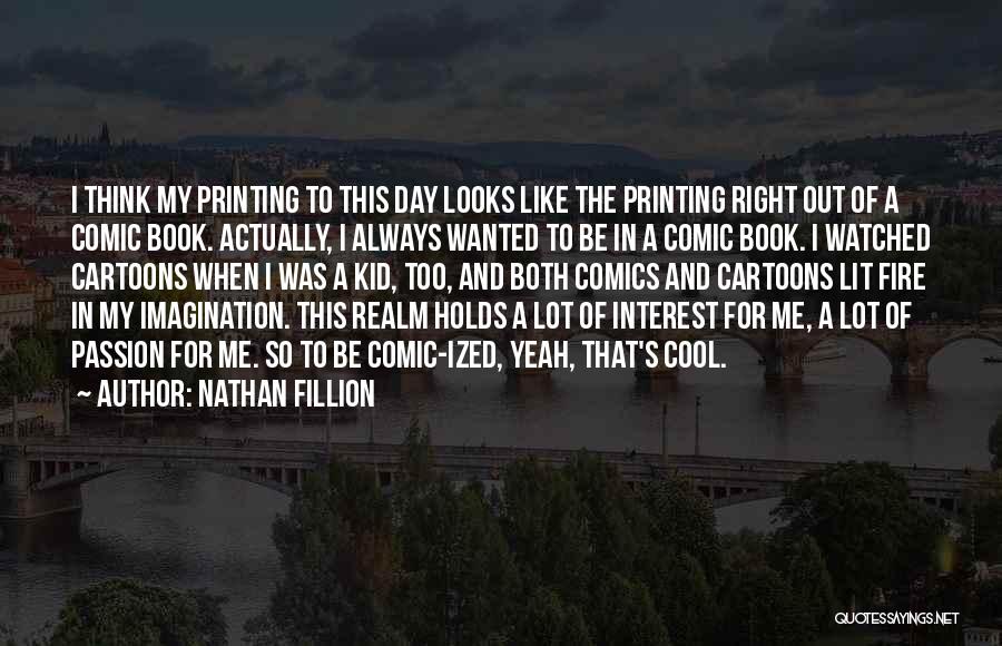 Lit A Fire Quotes By Nathan Fillion