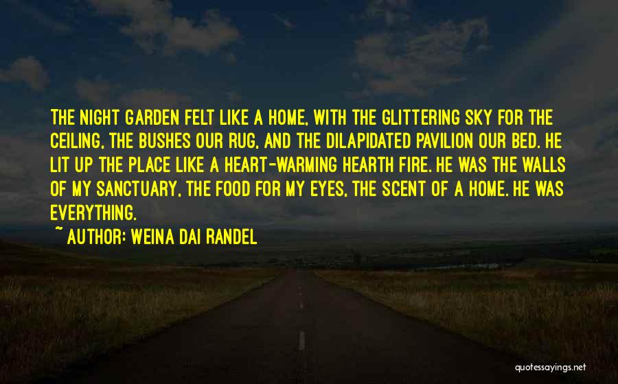 Lit A Fire Quotes By Weina Dai Randel