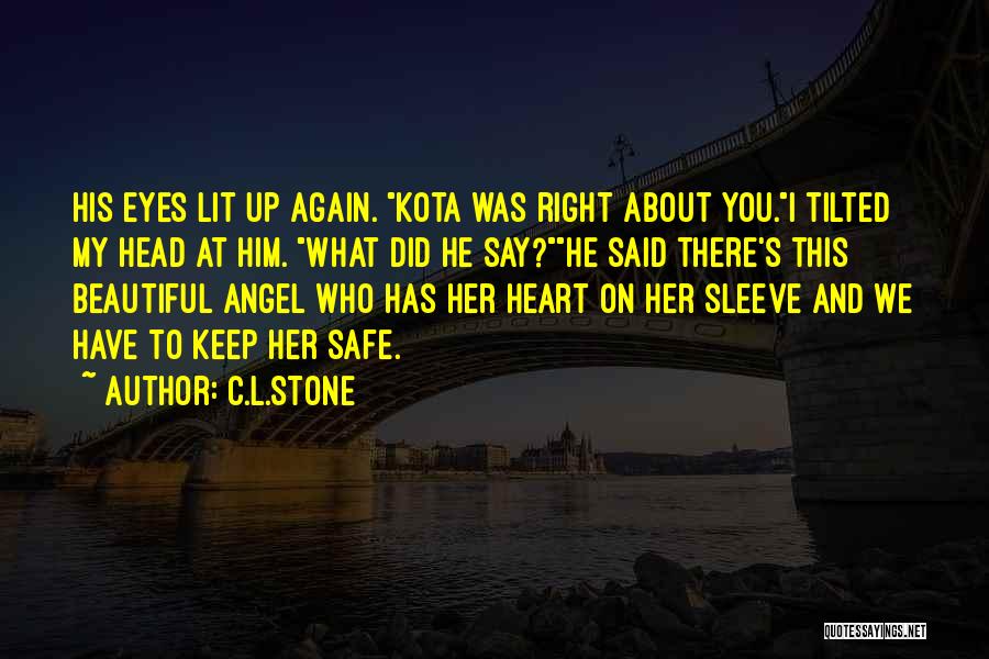 Lit Up Quotes By C.L.Stone